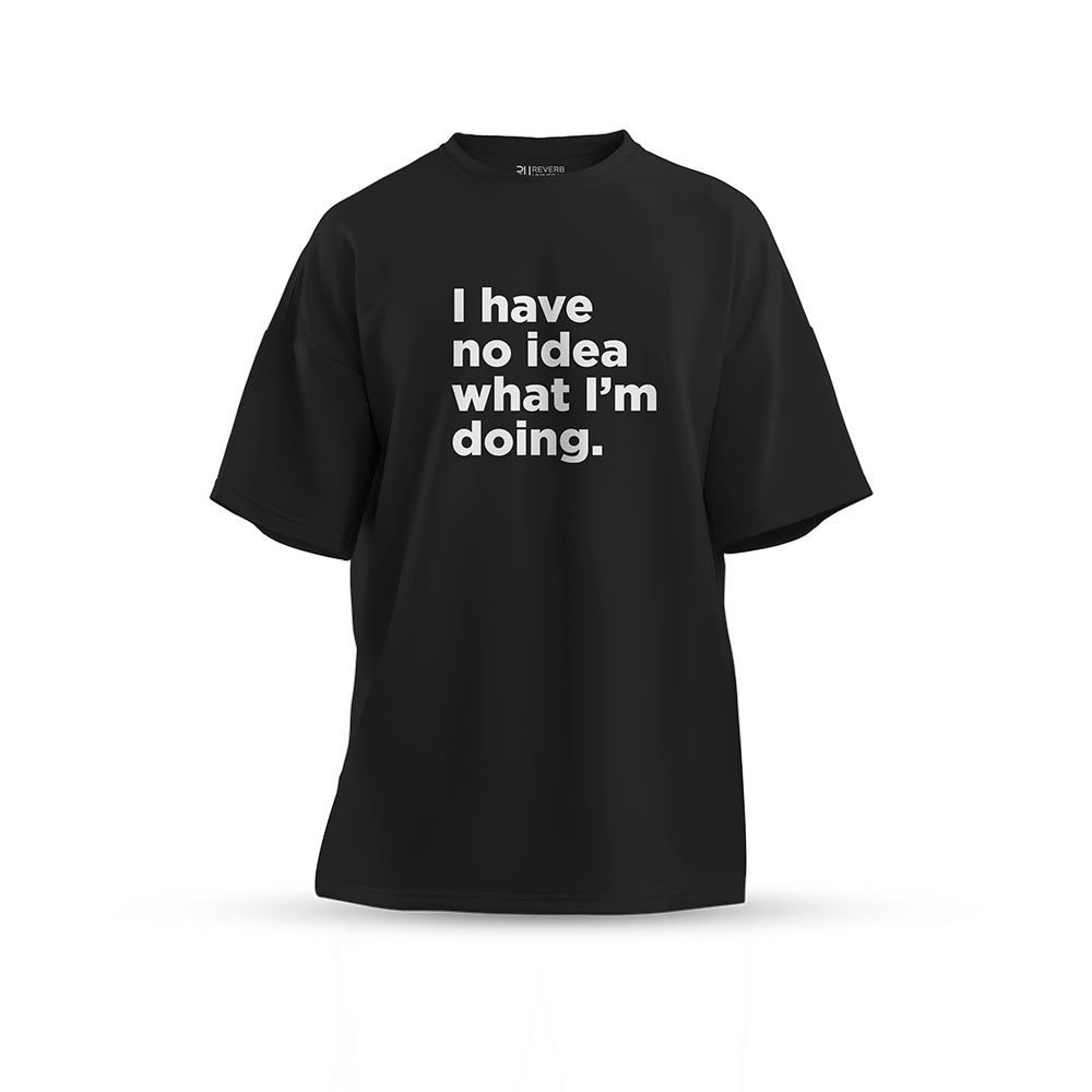 I'm Doing Oversized T-shirt