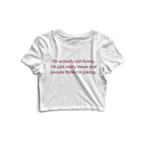 I'm Actually Not Funny Graphic Crop Top