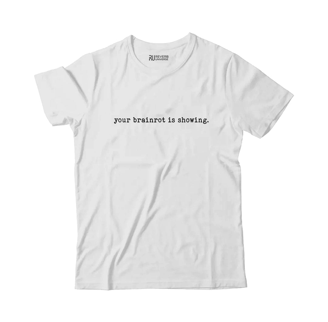 Your Brainrot is showing Graphic Tee