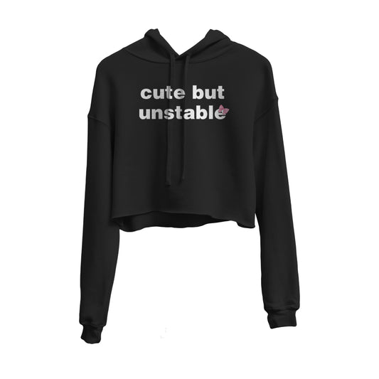 Cute But Unstable Graphic Cropped Hoodie