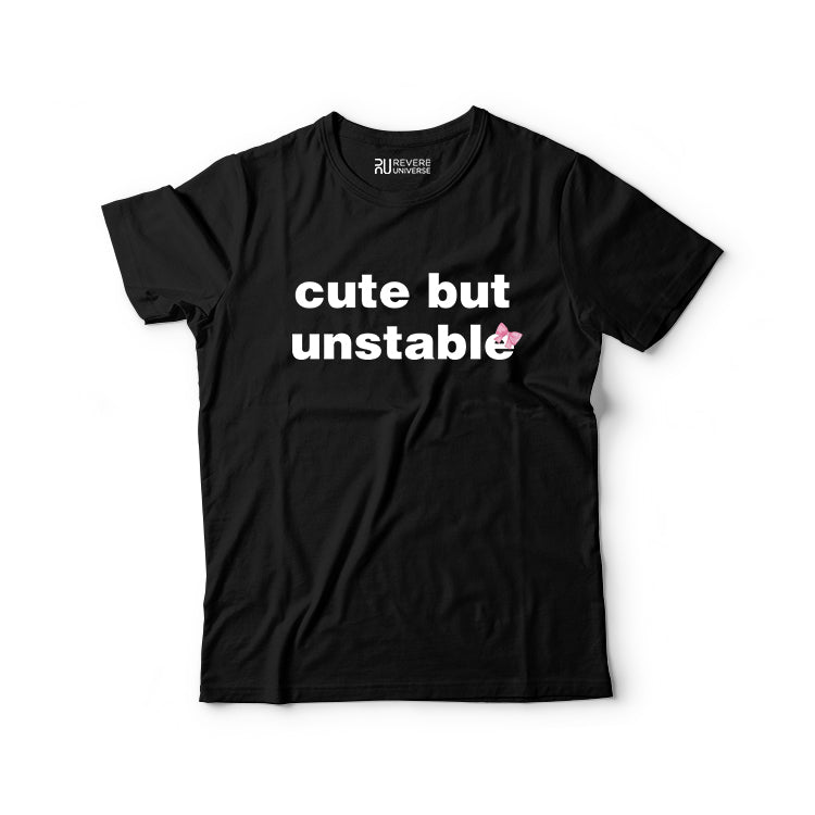 cute but unstable Graphic Tee