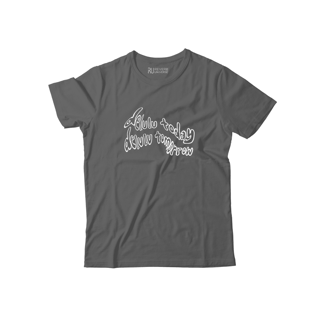 Delulu Today Delulu Tomorrow Graphic Tee