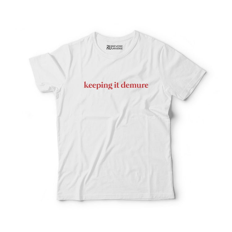 keeping it demure Graphic Tee