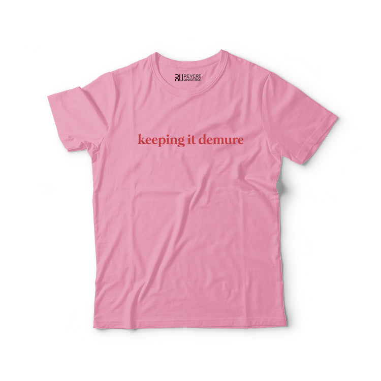 keeping it demure Graphic Tee