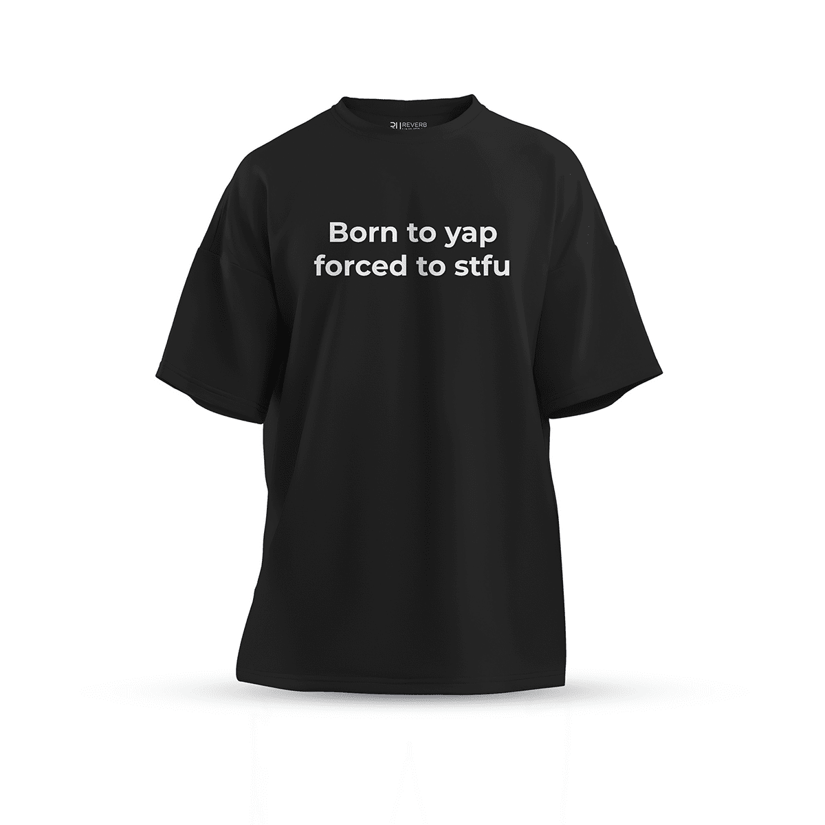 Born To Yup Oversized T-shirt