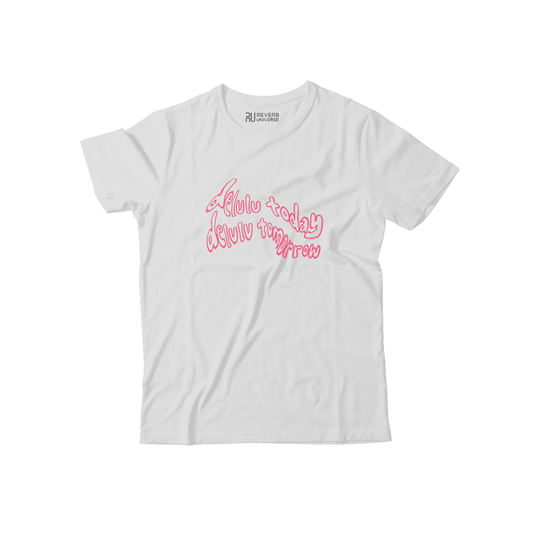 Delulu Today Delulu Tomorrow Graphic Tee