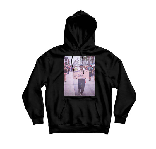 Don't Kill My Vibe Graphic Unisex Hoodie