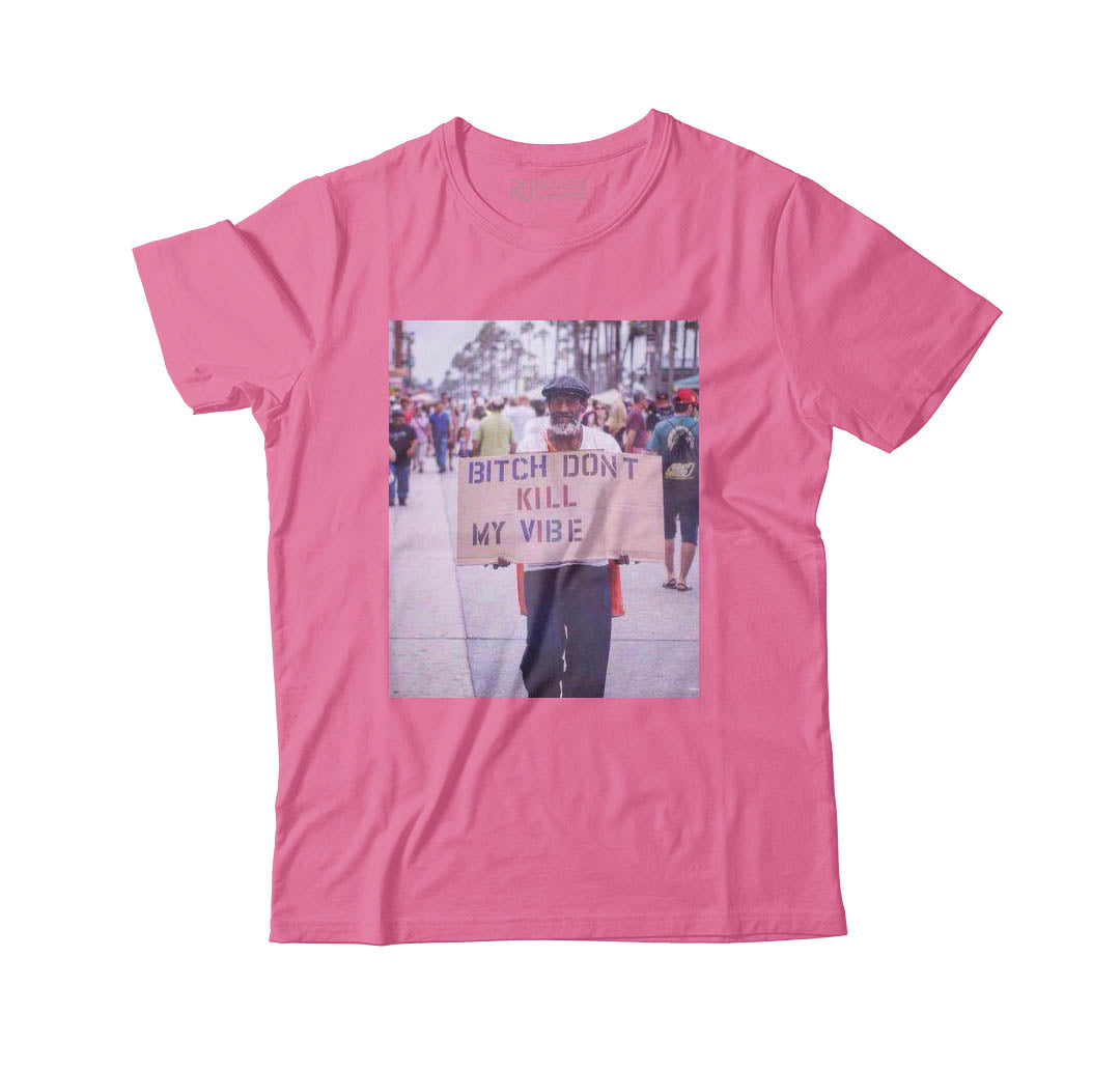 Don’t Kill My Vibe Graphic Tee