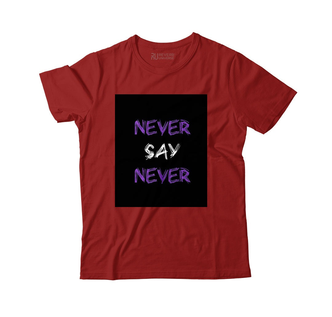 Never Say Never Graphic Tee