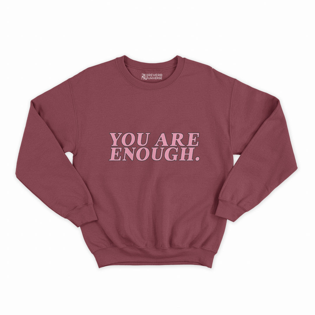 You Are Enough Graphic Sweatshirt
