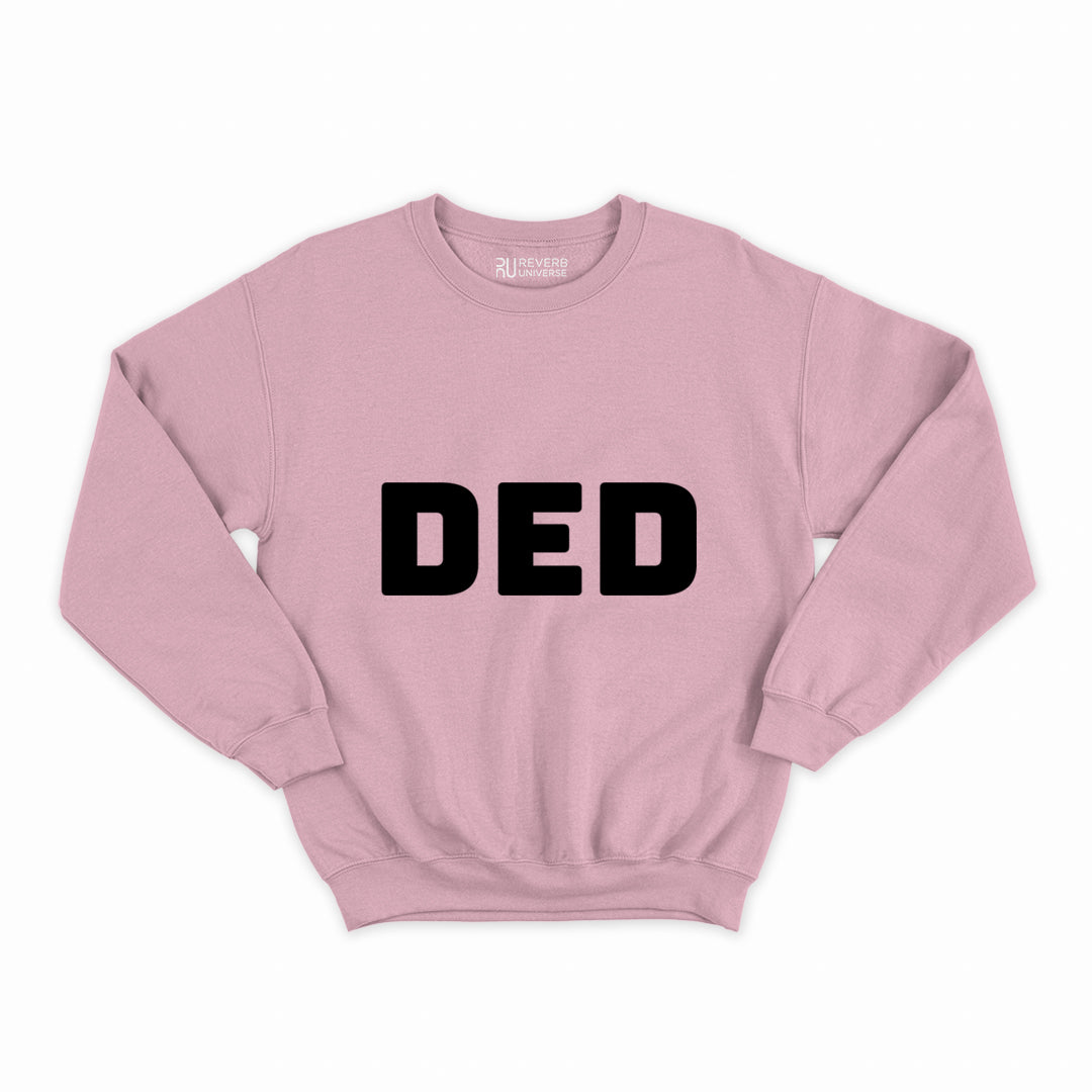 DED Graphic Sweatshirt
