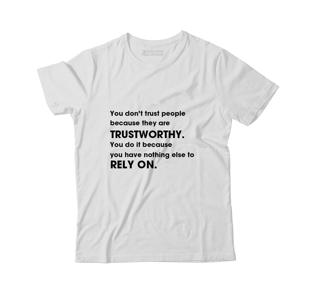 Nothing Else To Rely On Graphic Tee