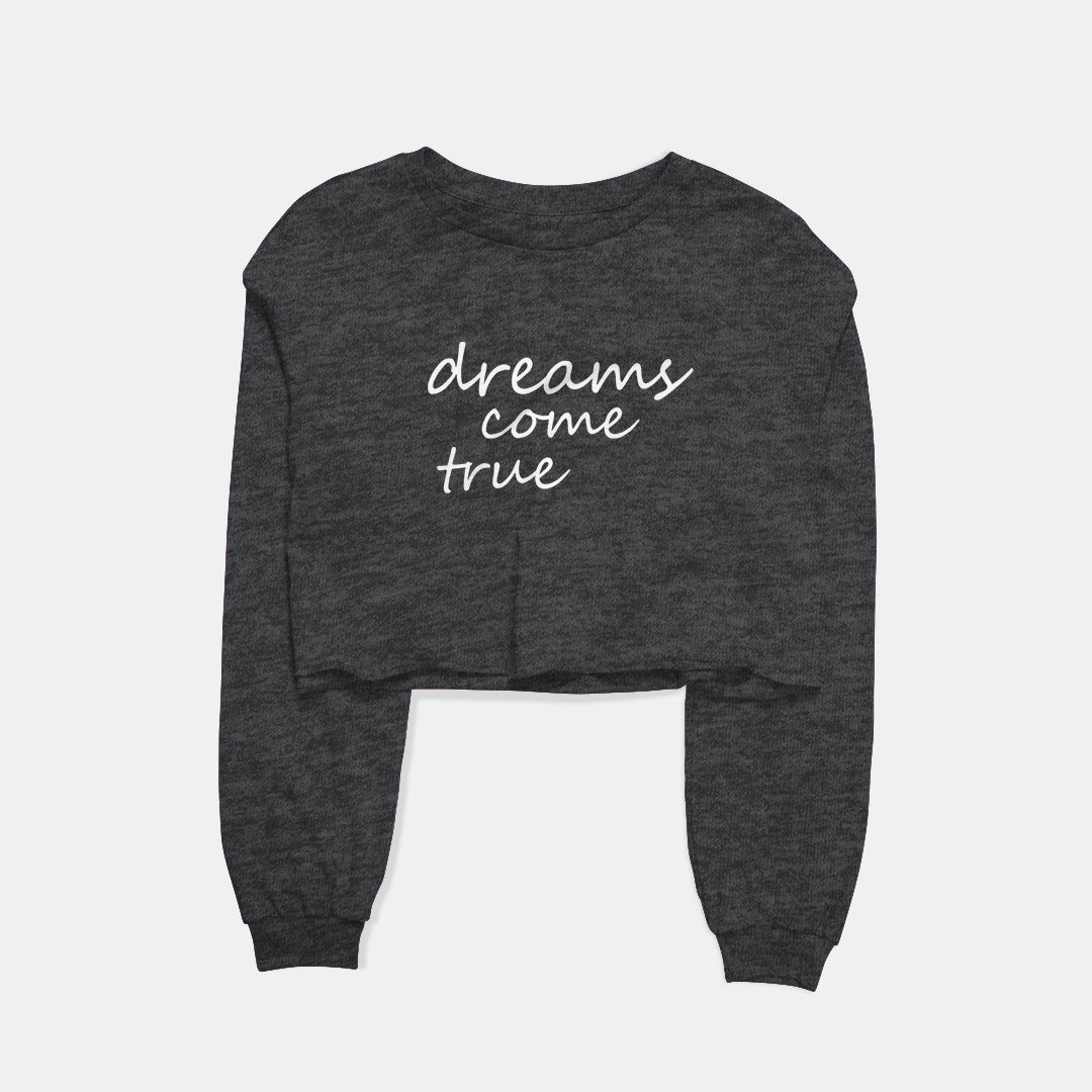 Dream Come True Graphic Cropped Sweatshirt