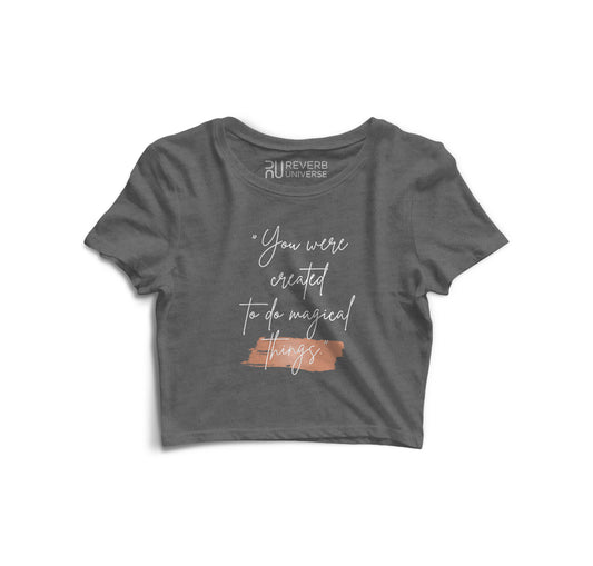 Do Magical Things Graphic Crop Top