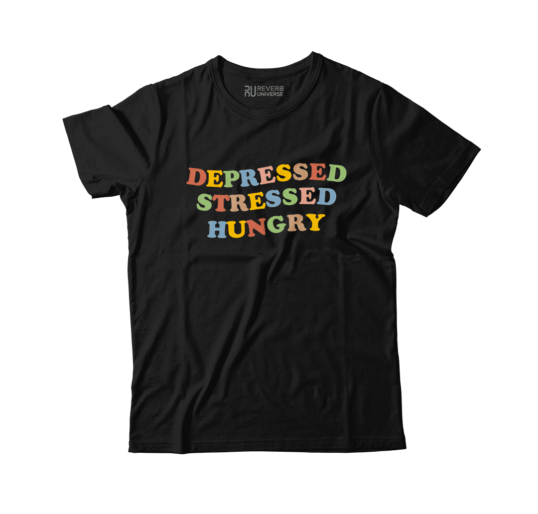 Depressed Stressed Hungry Graphic Tee V2