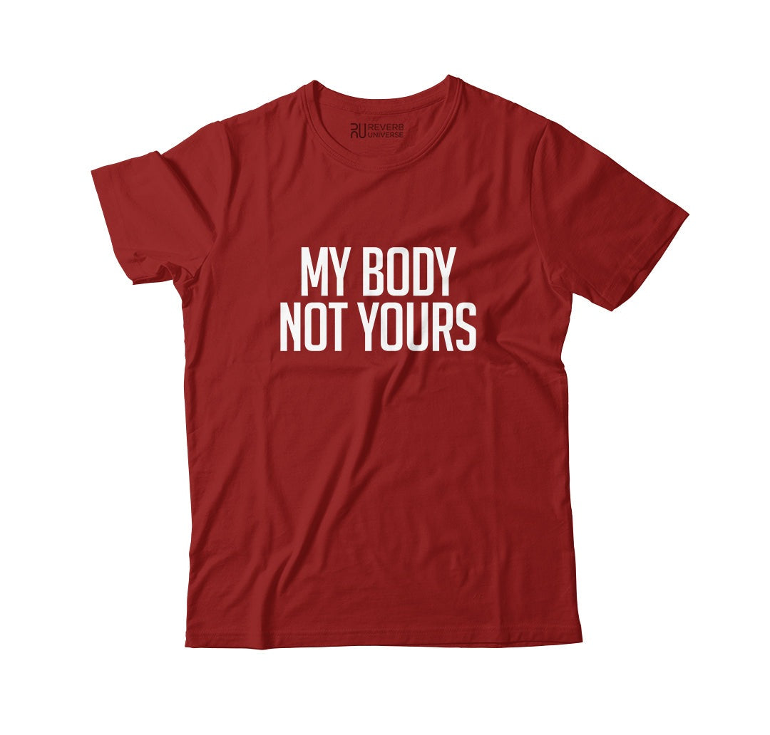 My Body Not Yours Graphic Tee
