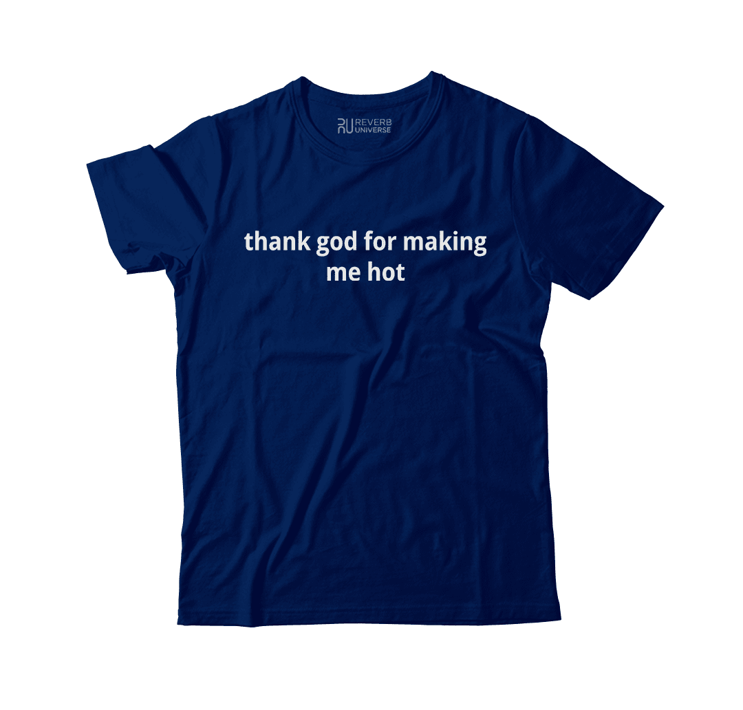 Thank God For Making Me Hot Graphic Tee