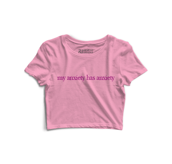 My Anxiety Has Anxiety Graphic Crop Top