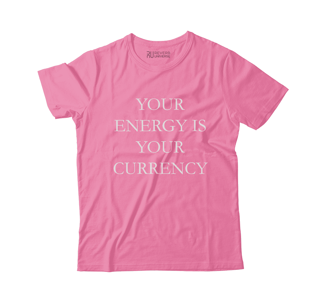 Your Energy Is Currency Graphic Tee