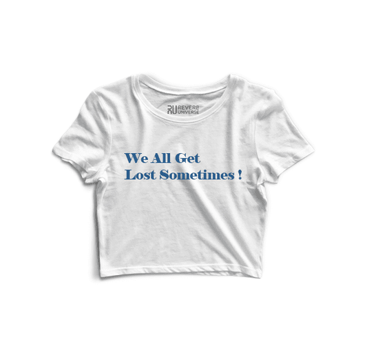 We All Get Lost Sometimes Graphic Crop Top