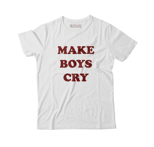 Make Boys Cry Graphic Tee V2