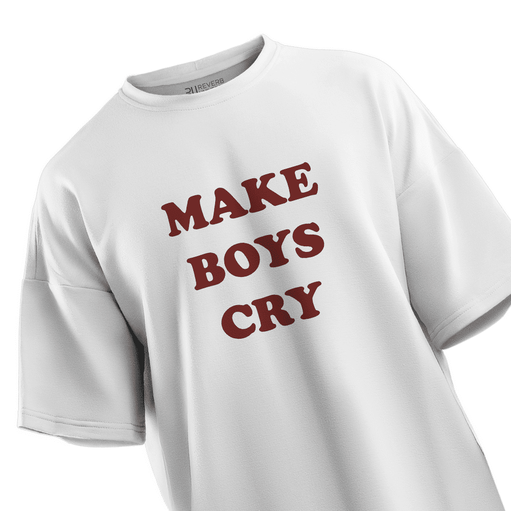 Make Boys Cry Oversized T-shirt