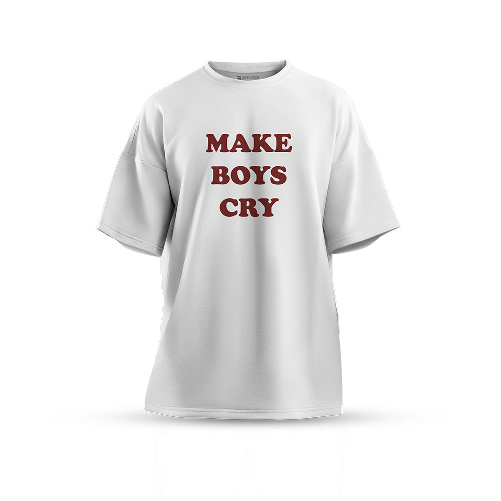 Make Boys Cry Oversized T-shirt