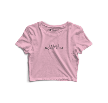 Be Kind To Your Mind Graphic Crop Top