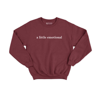 A Little Emotional Graphic Sweatshirt
