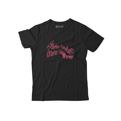 Delulu Today Delulu Tomorrow Graphic Tee