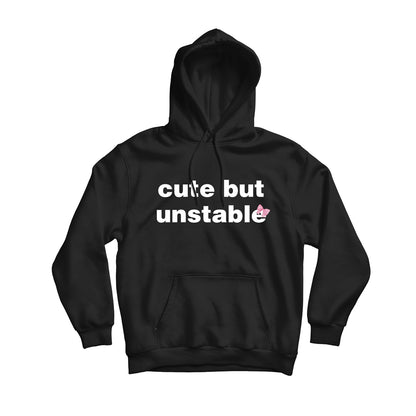 Cute But Unstable Graphic Unisex Hoodie