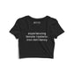 Experiencing female hysteria Graphic Crop Top