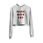 Make Boys Cry Graphic Cropped Hoodie