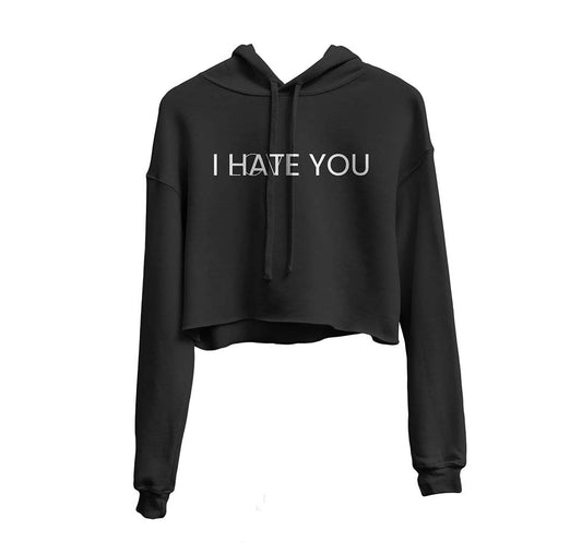 I HATE YOU Graphic Cropped Hoodie