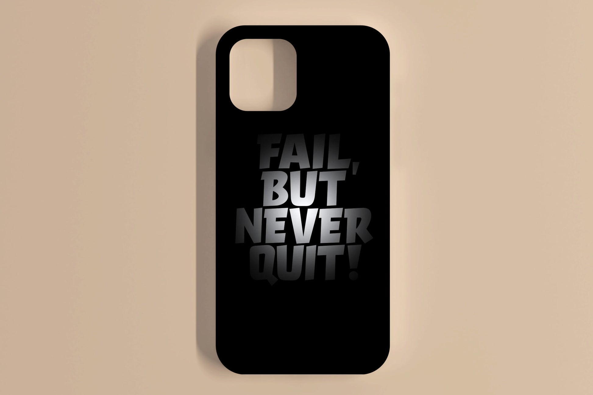 Fail But Never Quit Mobile Cover