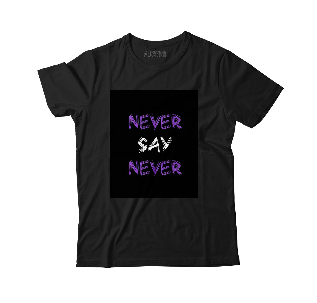 Never Say Never Graphic Tee