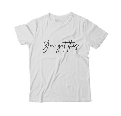 You Got This Graphic Tee