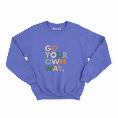 Go Your Own Way Graphic Sweatshirt