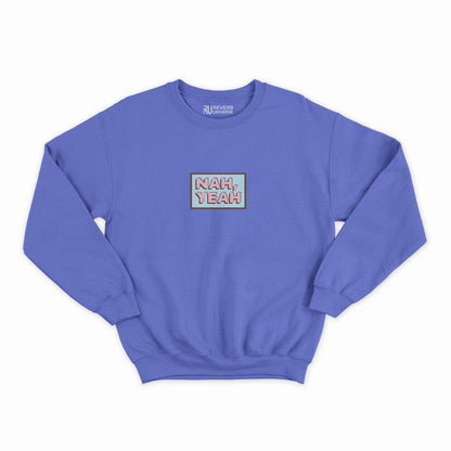 Nah Yeah Graphic Sweatshirt