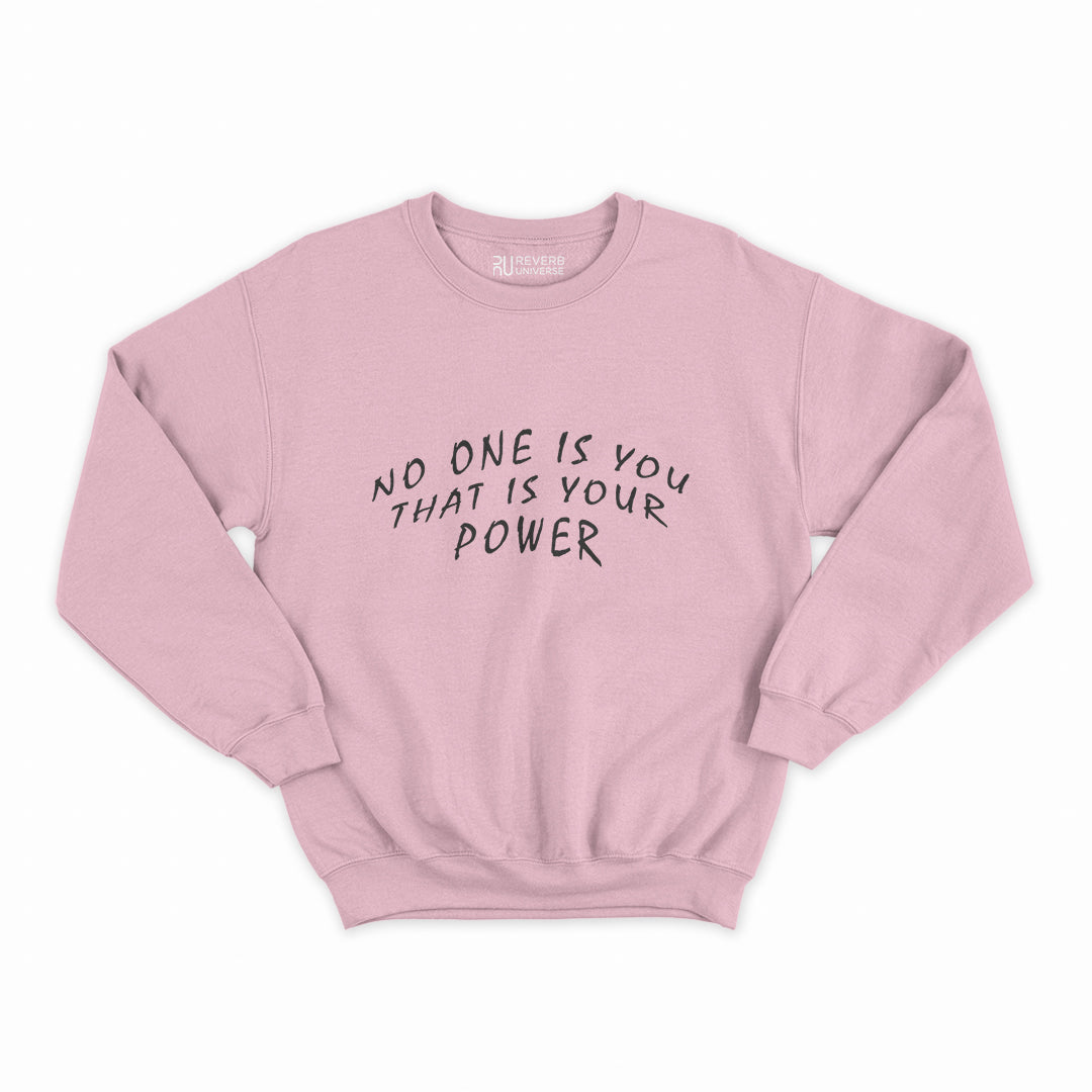 No One Is You Graphic Sweatshirt