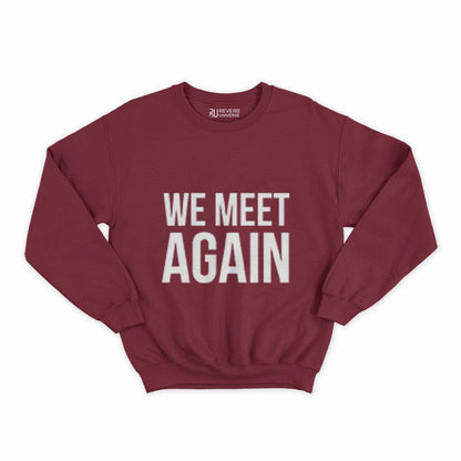 We Meet Again Graphic Sweatshirt