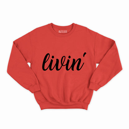 Livin Graphic Sweatshirt