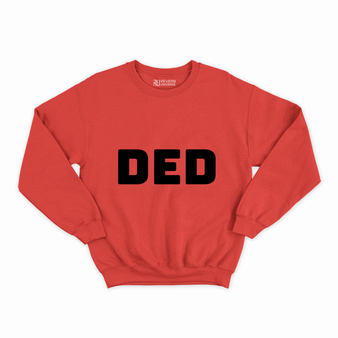 DED Graphic Sweatshirt