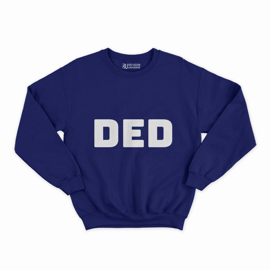 DED Graphic Sweatshirt