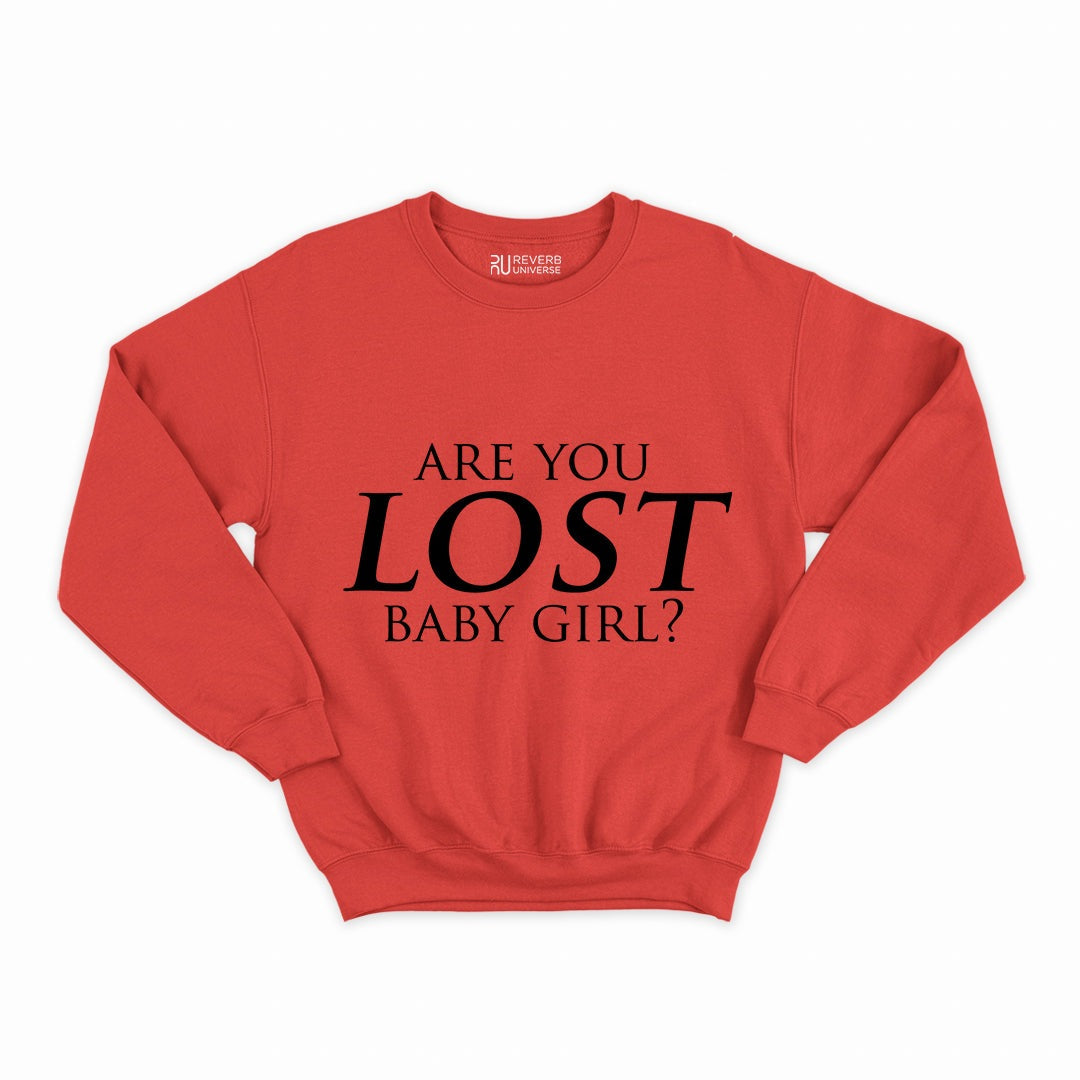 Are You Lost Baby Girl Graphic Sweatshirt