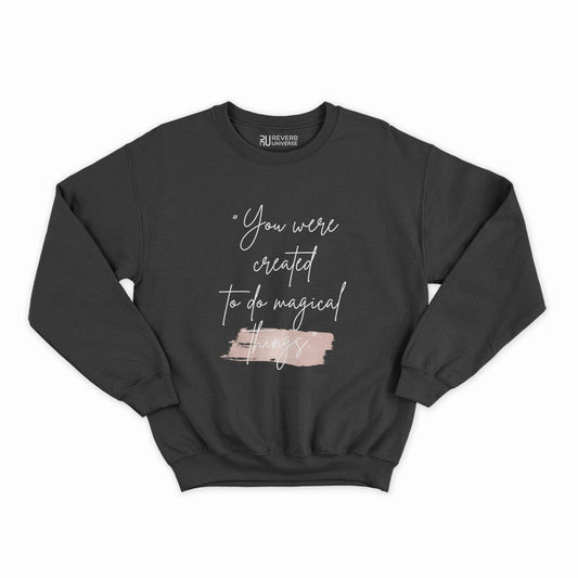 Do Magical Things Graphic Sweatshirt