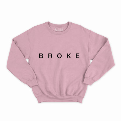 Broke Graphic Sweatshirt