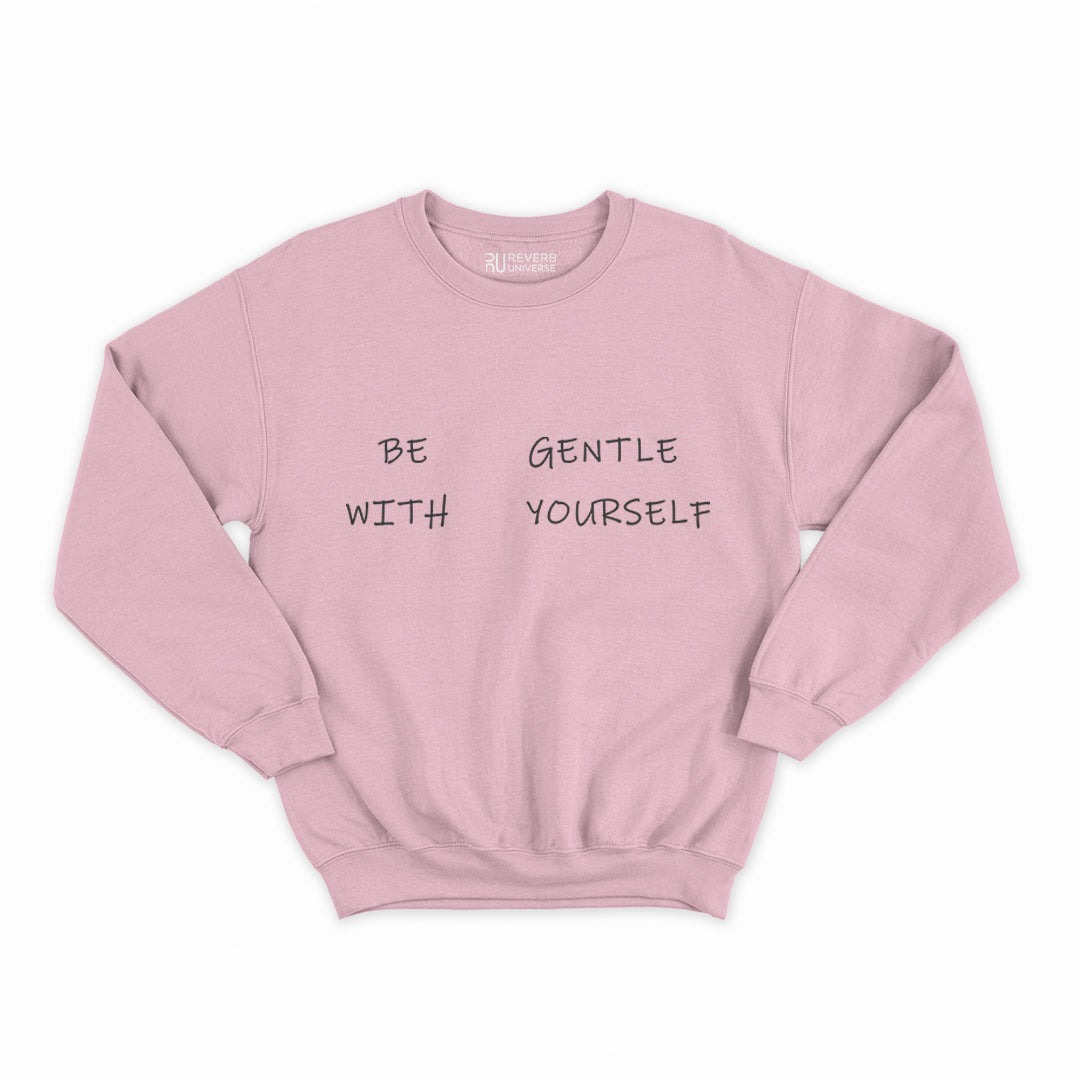 Be Gentle Graphic Sweatshirt