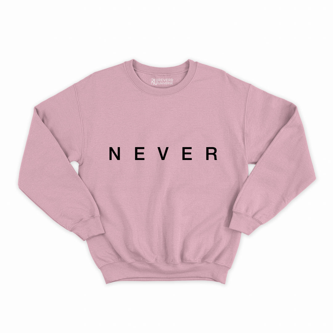 Never Graphic Sweatshirt