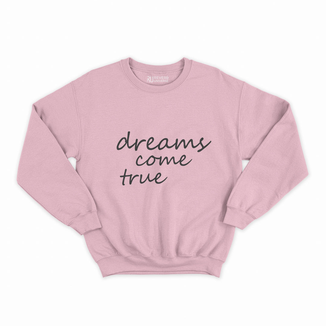 Dreams Come True Graphic Sweatshirt